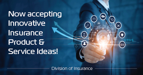 Now accepting innovative insurance products & services ideas.