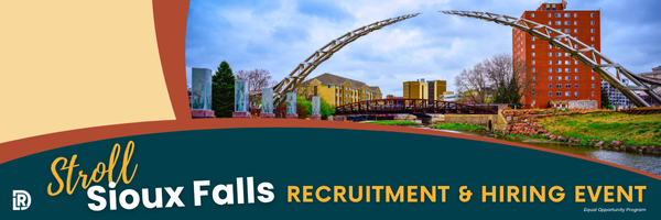 Stroll Sioux Falls Recruitment & Hiring Event banner. Image on top right is of the Arc of Dreams with buildings in the background. 