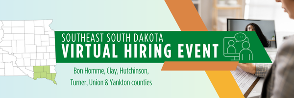 Southeast South Dakota Virtual Hiring Event. Bon Homme, Clay, Hutchinson, Turner, Union, and Yankton counties. Image on right is employer looking at resume and candidate on laptop screen in background. Map on left side highlights the counties taking part in the job fair. 