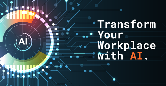 Graphic of a glowing digital circuit board with the text, "Transform Your Workplace with AI."